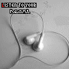 Listen To Your Heartt !