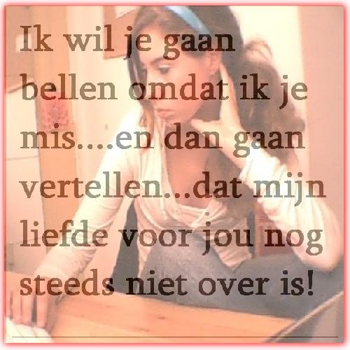 Ja, ik mis die 1e nog steeds, al een jaar lang, nee jou vergeten doe ik niet